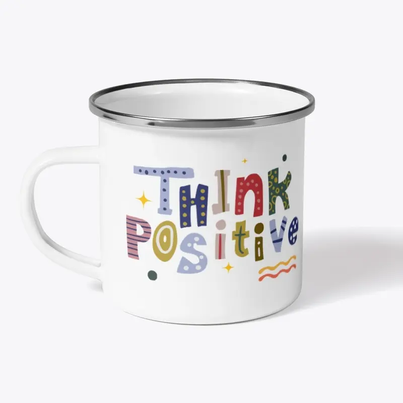 Think Positive