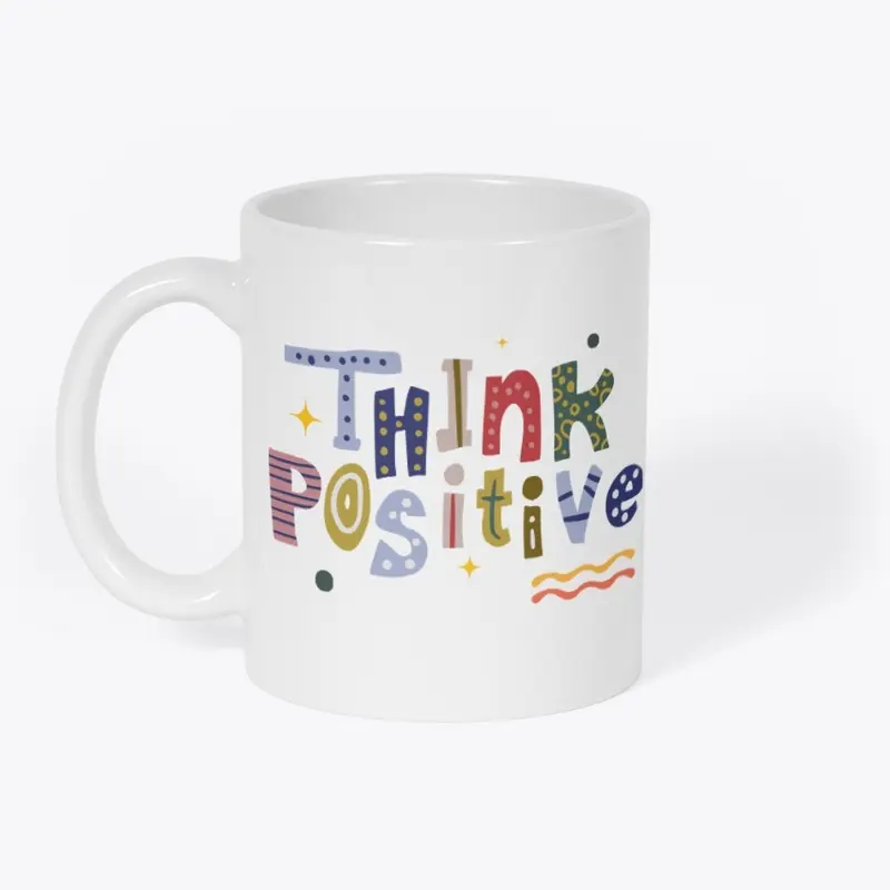 Think Positive